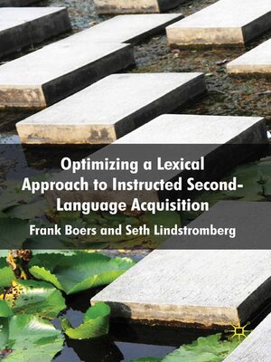 cover image of Optimizing a Lexical Approach to Instructed Second Language Acquisition